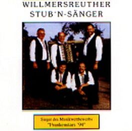 Willmersreuther Stub'n-Sänger