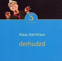 Klaus Karl-Kraus: Derhudzd
