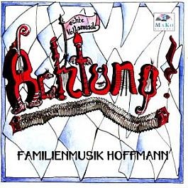 Familienmusik Hoffmann: Achtung