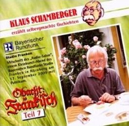 Klaus Schamberger: Obacht Fränkisch. Teil 7