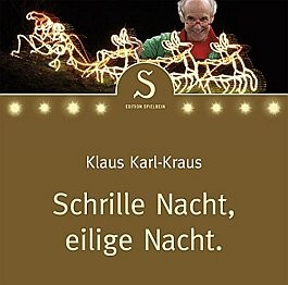 Klaus Karl-Kraus: Schrille Nacht, eilige Nacht 