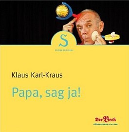 Klaus Karl-Kraus: Karpfen, Papa, sag ja