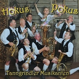 Tanngrindler Musikanten: Hokus Pokus