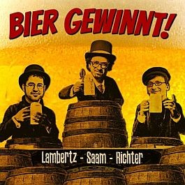 Lambertz Saam Richter: Bier gewinnt!