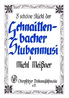 Acht schöine Stückl der Schnaittenbacher Stubenmusi 3