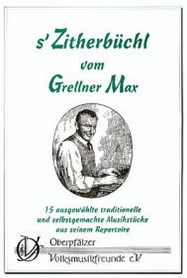 's Zitherbüchl vom Grellner Max