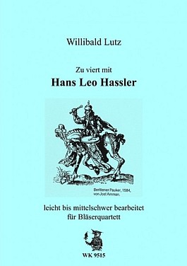 Zu viert mit Hans Leo Hassler