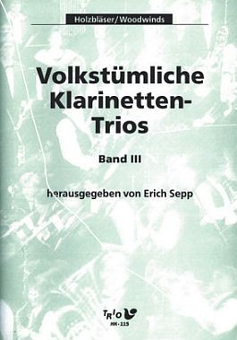 Volkstümliche Klarinetten-Trios. Band 3