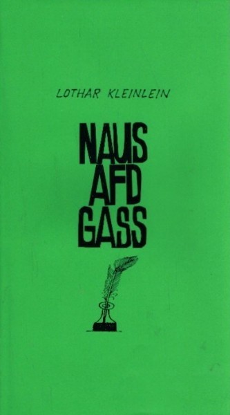 Lothar Kleinlein: Naus afd Gass
