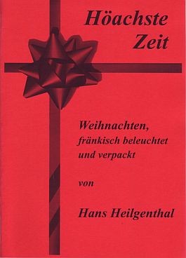 Hans Heilgenthal: Höachste Zeit