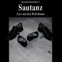 Well-Buam: Sautanz. Live mit den Well-Buam