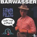 Frank-Markus Barwasser: Erwin Pelzig. Leih' mir a Mark
