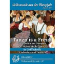 Tanzn is a Freid! (Ausgabe in Griffschrift)