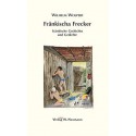 Wilhelm Wolpert: Fränkischa Frecker