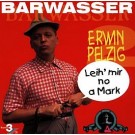 Frank-Markus Barwasser: Erwin Pelzig. Leih mer no a Mark