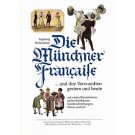 Die Münchner Française und ihre Verwandten gestern und heute