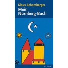 Klaus Schamberger: Mein Nürnberg-Buch
